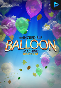 Bocoran RTP Slot Incredible-Balloon-Machine-foto di WDHOKI