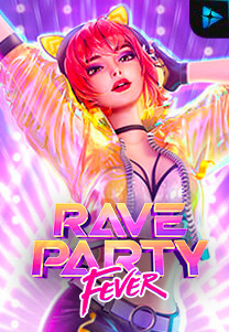 Bocoran RTP Slot Rave Party Fever di WDHOKI