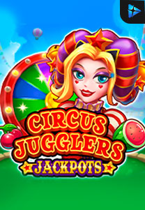 Bocoran RTP Slot Circus Jugglers Jackpots di WDHOKI