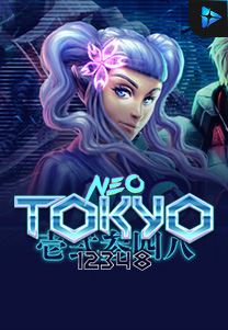 Bocoran RTP Slot Neo-Tokyo di WDHOKI