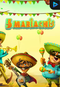 Bocoran RTP Slot 5 Mariachis di WDHOKI