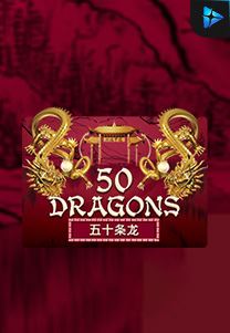 Bocoran RTP Slot Fifty Dragons di WDHOKI