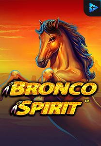 Bocoran RTP Slot Bronco-Spirit di WDHOKI