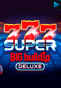 Bocoran RTP Slot 777SuperBIGBuildUpDeluxe di WDHOKI